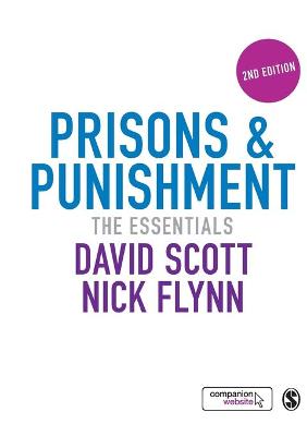 Prisons & Punishment: The Essentials - Scott, David, and Flynn, Nick