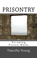 Prisontry: Escaping Prison Walls