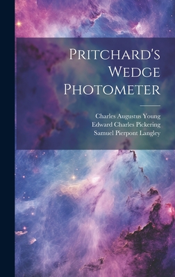 Pritchard's Wedge Photometer - Langley, Samuel Pierpont, and Charles Augustus Young (Creator), and Edward Charles Pickering (Creator)