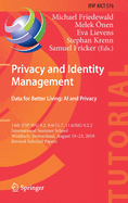 Privacy and Identity Management. Data for Better Living: AI and Privacy: 14th Ifip Wg 9.2, 9.6/11.7, 11.6/Sig 9.2.2 International Summer School, Windisch, Switzerland, August 19-23, 2019, Revised Selected Papers