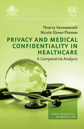 Privacy and Medical Confidentiality in Healthcare: A Comparative Analysis