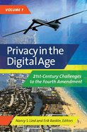 Privacy in the Digital Age: 21st-Century Challenges to the Fourth Amendment [2 Volumes]