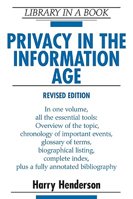 Privacy in the Information Age - Henderson, Harry