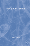 Privacy in the Republic