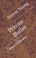 Private Butler: Steven's Adventure