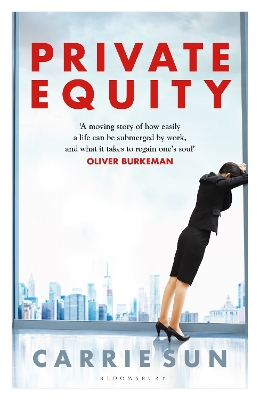 Private Equity: 'A vivid account of a world of excess, power, admiration and status' - Sun, Carrie