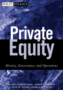 Private Equity: History, Governance, and Operations - Cendrowski, Harry, and Martin, James P, and Petro, Louis W