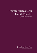 Private Foundations: Law & Practice