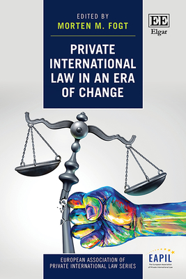 Private International Law in an Era of Change - Fogt, Morten M (Editor)