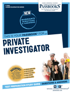 Private Investigator (C-2462): Passbooks Study Guide Volume 2462