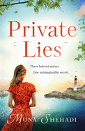 Private Lies: The most enthralling novel of unimaginable family secrets you'll read this year . . .