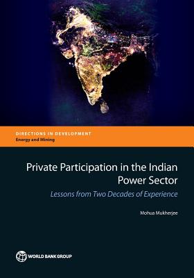 Private Participation in the Indian Power Sector - Mukherjee, Mohua