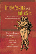 Private Passions and Public Sins: Men and Women in Seventeenth-Century Lima