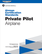 Private Pilot Airman Certification Standards - Airplane: FAA-S-Acs-6a, for Airplane Single- And Multi-Engine Land and Sea