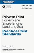 Private Pilot for Airplane Single-Engine Land and Sea Practical Test Standards: FAA-S-8081-14BS