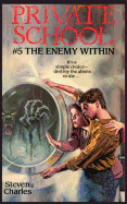 Private School #5, the Enemy Within