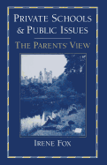 Private Schools and Public Issues: The Parents' View