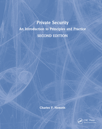 Private Security: An Introduction to Principles and Practice