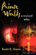 Private Worlds: A Revised Atlas
