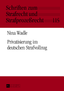 Privatisierung Im Deutschen Strafvollzug
