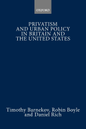 Privatism and Urban Policy in Britain and the United States