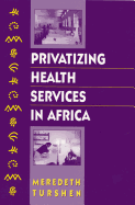 Privatizing Health Services in Africa