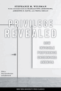 Privilege Revealed: How Invisible Preference Undermines America