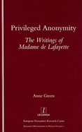 Privileged Anonymity: Writings of Madame de Lafayette