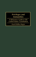 Privileges and Immunities: A Reference Guide to the United States Constitution