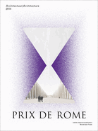 Prix De Rome 2014 - Architecture