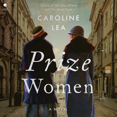 Prize Women - Lea, Caroline, and Butikofer, Norma (Read by)