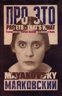 Pro Eto: That's What - Mayakovsky, Vladimir