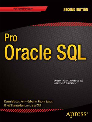 Pro Oracle SQL - Morton, Karen, and Osborne, Kerry, and Sands, Robyn