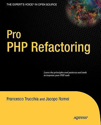 Pro PHP Refactoring - Trucchia, Francesco, and Romei, Jacopo