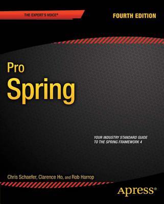 Pro Spring - Ho, Clarence, and Harrop, Rob, and Schaefer, Chris