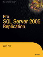 Pro SQL Server 2005 Replication