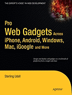 Pro Web Gadgets: Across iPhone, Android, Windows, Mac, iGoogle and More