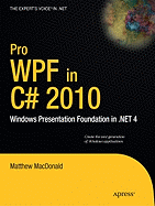 Pro WPF in C# 2010: Windows Presentation Foundation in .Net 4