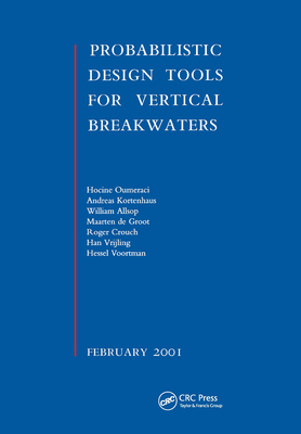 Probabilistic Design Tools for Vertical Breakwaters - Oumeraci, Hocine