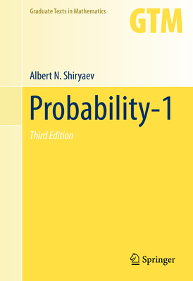 Probability-1 - Shiryaev, Albert N, and Chibisov, Dmitry M (Translated by)