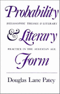 Probability and Literary Form: Philosophic Theory and Literary Practice in the Augustan Age