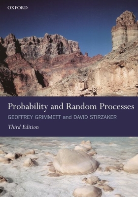 Probability and Random Processes - Grimmett, Geoffrey R, and Stirzaker, David R