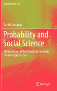Probability and Social Science: Methodological Relationships Between the Two Approaches