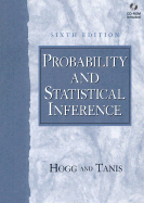 Probability and Statistical Inference - Hogg, Robert V, and Tanis, Elliot