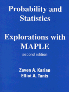 Probability and Statistics Explorations with Maple