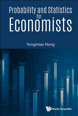 Probability And Statistics For Economists - Hong, Yongmiao