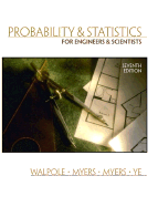 Probability and Statistics for Engineers and Scientists - Walpole, Ronald E, and Ye, Keying, and Myers, Raymond H