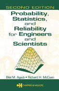 Probability, Statistics, and Reliability for Engineers and Scientists - Ayyub, Bilal M, and McCuen, Richard H