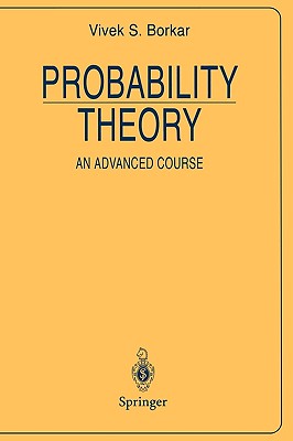 Probability Theory: An Advanced Course - Borkar, Vivek S