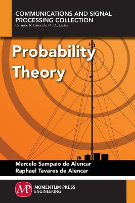 Probability Theory - De Alencar, Marcelo Sampaio, and De Alencar, Raphael Tavares
